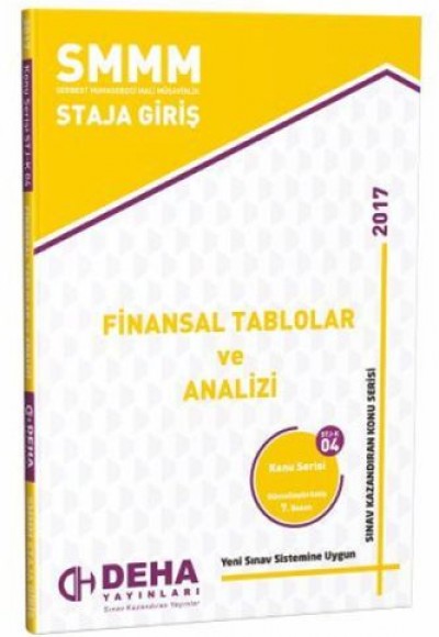 SMMM Staja Giriş Finansal Tablolar ve Analizi Konu Serisi STJ-K 04 SMMM Staja Giriş Finansal Tablolar ve Analizi Konu Serisi STJ-K 04