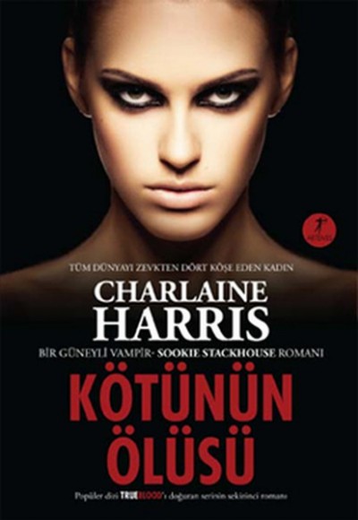 Sookie Stackhouse 08 Kötünün Ölüsü Sookie Stackhouse 08 Kötünün Ölüsü