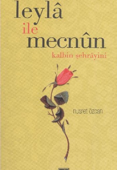 Leyla İle Mecnun Leyla İle Mecnun