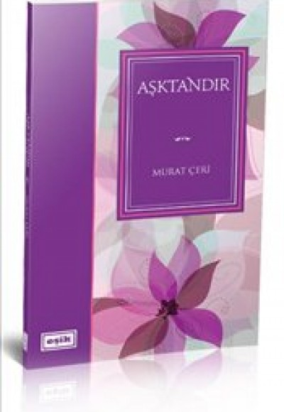 Aşktandır Aşktandır
