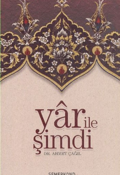 Yar ile Şimdi Tasavvufi Sohbetler Yar ile Şimdi Tasavvufi Sohbetler
