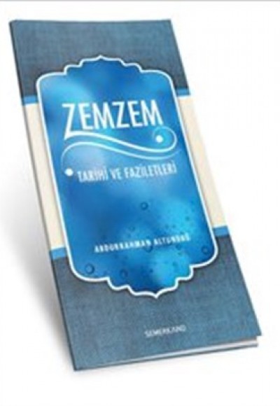 Zemzem Tarihi ve Faziletleri Zemzem Tarihi ve Faziletleri