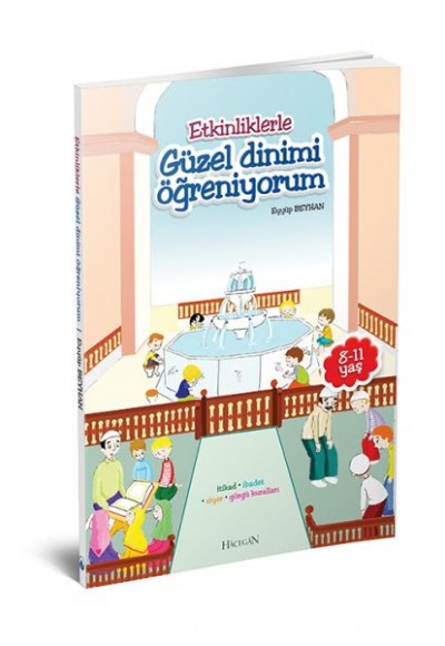 Etkinliklerle Güzel Dinimi Öğreniyorum Etkinliklerle Güzel Dinimi Öğreniyorum