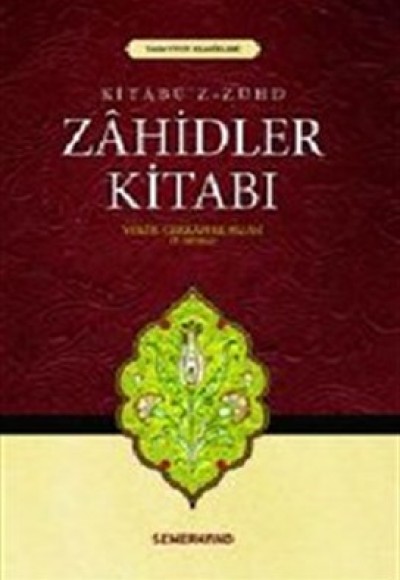 Zahidler Kitabı (Kitabü'z Zühd) Zahidler Kitabı (Kitabü'z Zühd)
