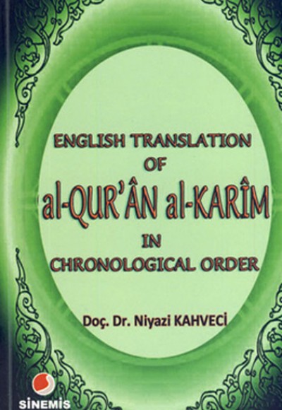 English Translation of al-QUR'ÂN al KARÎM in Chronological Order English Translation of al-QUR'ÂN al KARÎM in Chronological Order