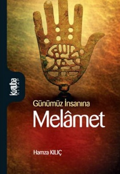 Günümüz İnsanına Melamet Günümüz İnsanına Melamet