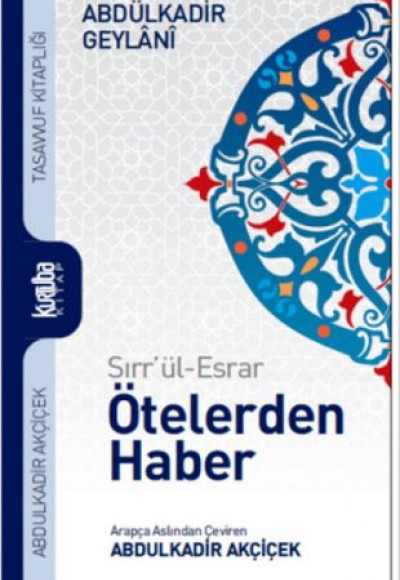 Sırr'ül-Esrar Ötelerden Haber Sırr'ül-Esrar Ötelerden Haber