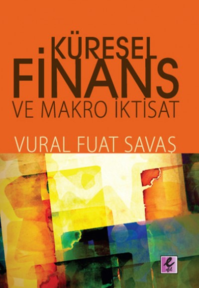 Küresel Finans ve Makro İktisat Küresel Finans ve Makro İktisat