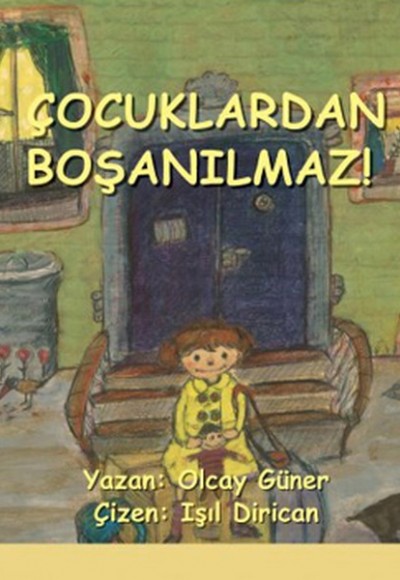 Çocuklardan Boşanılmaz! Çocuklardan Boşanılmaz!