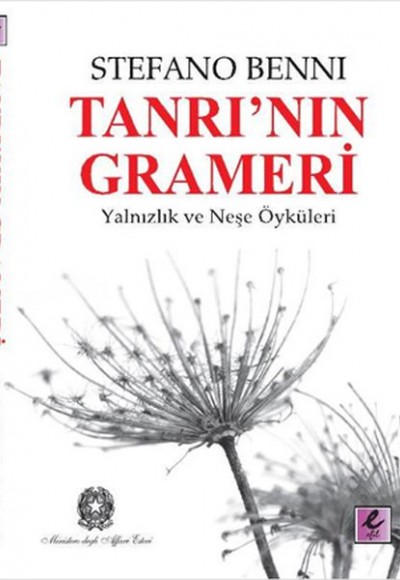 Tanrı'nın Grameri Yalnızlık ve Neşe Öyküleri Tanrı'nın Grameri Yalnızlık ve Neşe Öyküleri