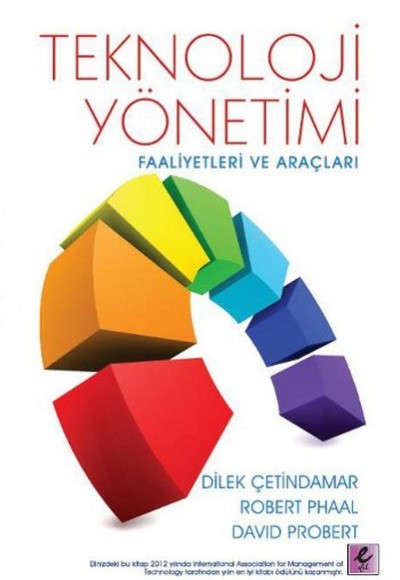 Teknoloji Yönetimi - Faaliyetleri ve Araçları Teknoloji Yönetimi - Faaliyetleri ve Araçları
