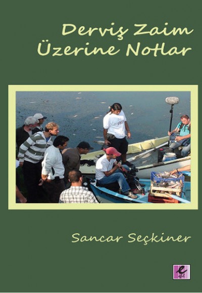 Derviş Zaim Üzerine Notlar Derviş Zaim Üzerine Notlar