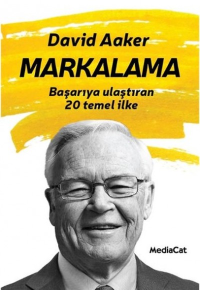 Markalama Başarıya Ulaştıran 20 Temel İlke Markalama Başarıya Ulaştıran 20 Temel İlke
