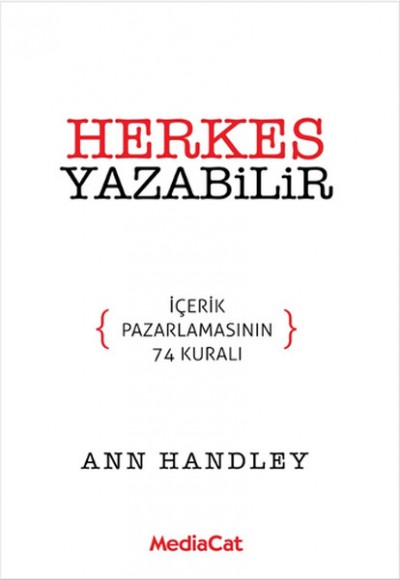 Herkes Yazabilir İçerik Pazarlamasının 74 Kuralı Herkes Yazabilir İçerik Pazarlamasının 74 Kuralı