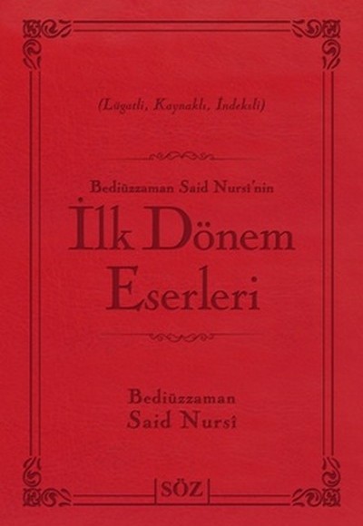 Bediüzzaman Said Nursinin İlk Dönem Eserleri (Çanta Boy - İki Renk) Bediüzzaman Said Nursinin İlk Dönem Eserleri (Çanta Boy - İki Renk)