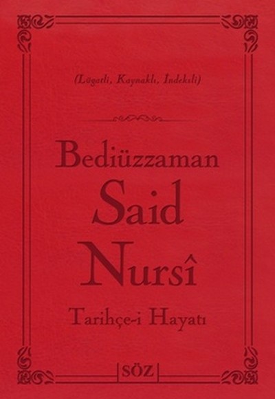 Bediüzzaman Said Nursi Tarihçe-i Hayat (Çanta Boy - İki Renk) Bediüzzaman Said Nursi Tarihçe-i Hayat (Çanta Boy - İki Renk)