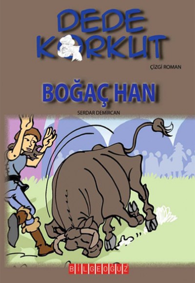 Dede Korkut / Boğaç Han (Çizgi Roman) Dede Korkut / Boğaç Han (Çizgi Roman)