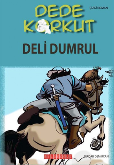 Dede Korkut / Deli Dumrul (Çizgi Roman) Dede Korkut / Deli Dumrul (Çizgi Roman)