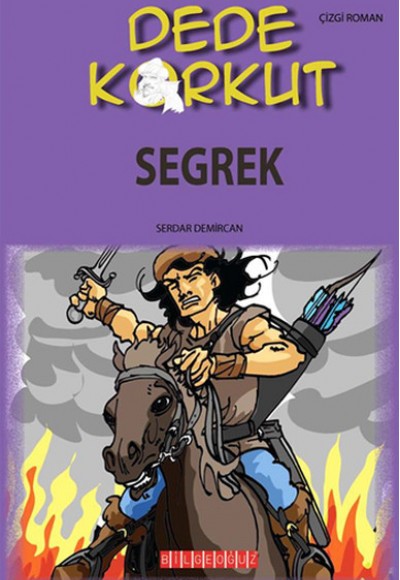 Dede Korkut / Seğrek (Çizgi Roman) Dede Korkut / Seğrek (Çizgi Roman)
