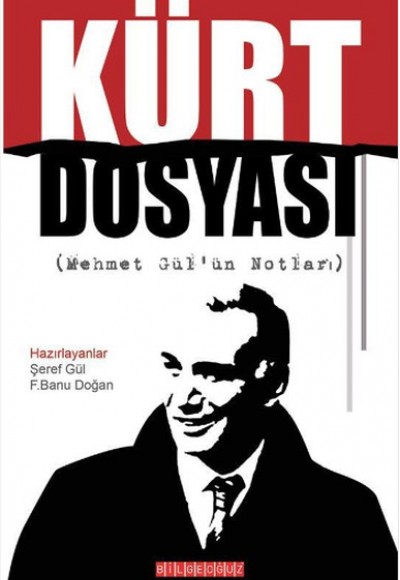 Kürt Dosyası (Mehmet Gül'ün Notları)
