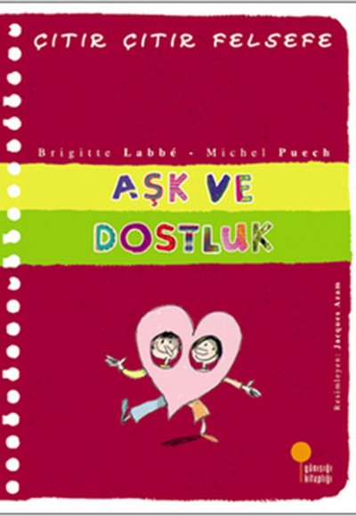 Çıtır Çıtır Felsefe 21 - Aşk ve Dostluk Çıtır Çıtır Felsefe 21 - Aşk ve Dostluk