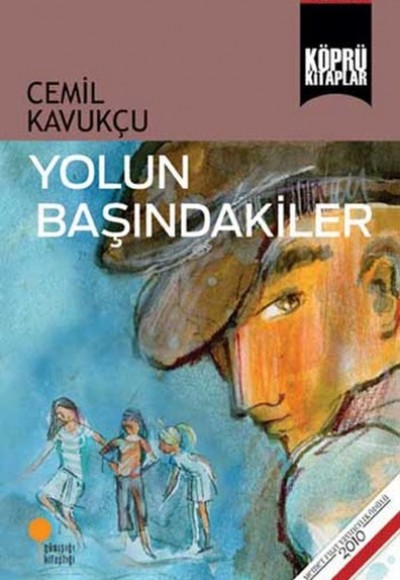 Yolun Başındakiler Yolun Başındakiler