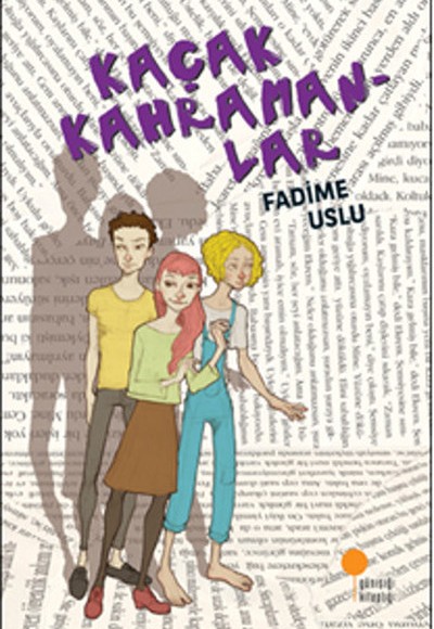 Kaçak Kahramanlar Kaçak Kahramanlar