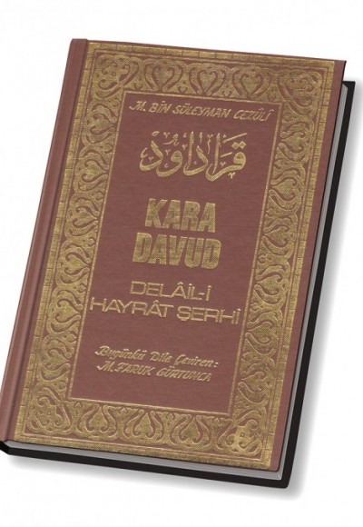 Kara Davud Delail-i Hayrat Şerhi (2.hm) Kara Davud Delail-i Hayrat Şerhi (2.hm)
