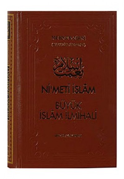 Nimet-i İslam Büyük İslam İlmihali (Ciltli) Nimet-i İslam Büyük İslam İlmihali (Ciltli)