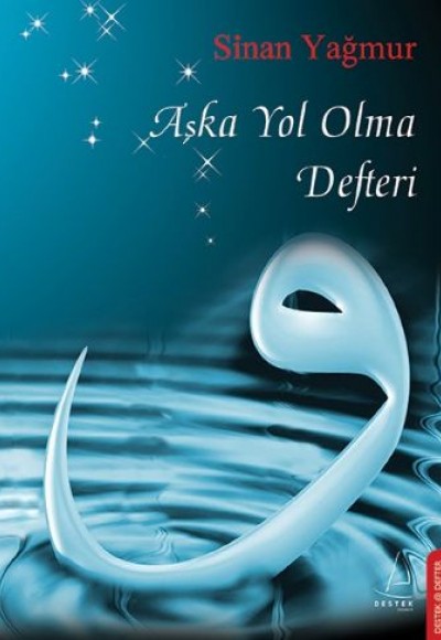 Aşka Yol Olma Defteri Aşka Yol Olma Defteri