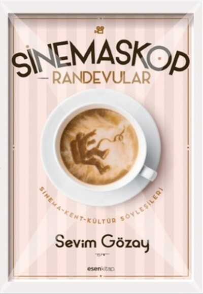 Sinemaskop Randevular Sinema-Kent-Kültür Söyleşileri Sinemaskop Randevular Sinema-Kent-Kültür Söyleşileri