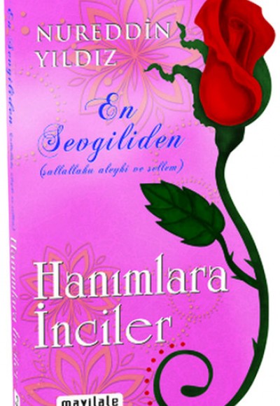 En Sevgiliden Hanımlara İnciler En Sevgiliden Hanımlara İnciler