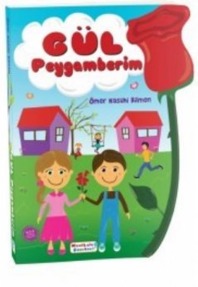 Gül Peygamberim Gül Peygamberim