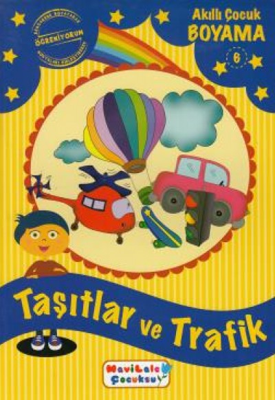 Akıllı Boyama Çocuk - Taşıtlar Ve Trafik Akıllı Boyama Çocuk - Taşıtlar Ve Trafik