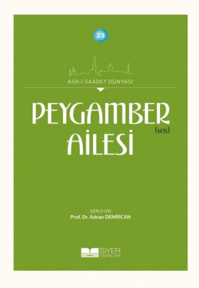 Peygamber (sas) Ailesi Peygamber (sas) Ailesi
