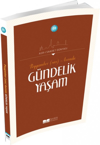 Peygamber (sas) Döneminde Gündelik Yaşam Peygamber (sas) Döneminde Gündelik Yaşam