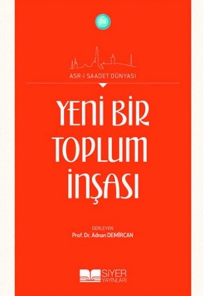 Yeni Bir Toplumun İnşası Yeni Bir Toplumun İnşası