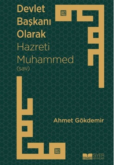 Devlet Başkanı Olarak Hazreti Muhammed (sav) Devlet Başkanı Olarak Hazreti Muhammed (sav)