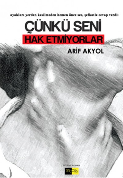 Çünkü Seni Hak Etmiyorlar Çünkü Seni Hak Etmiyorlar