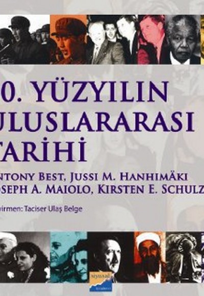 20. Yüzyılın Uluslararası Tarihi 20. Yüzyılın Uluslararası Tarihi