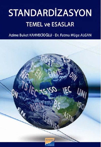 Standardizasyon Temel ve Esaslar Standardizasyon Temel ve Esaslar