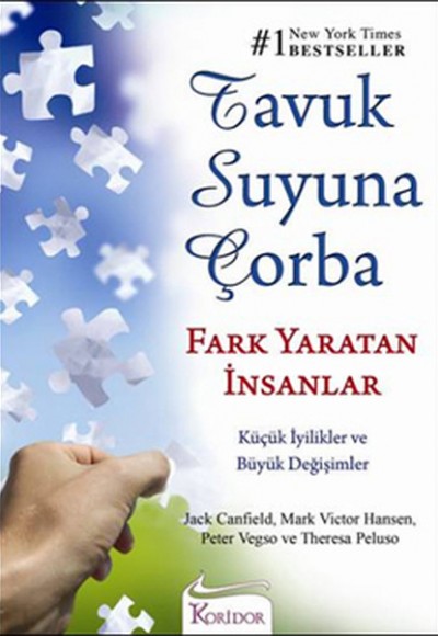 Tavuk Suyuna Çorba / Fark Yaratan İnsanlar Tavuk Suyuna Çorba / Fark Yaratan İnsanlar