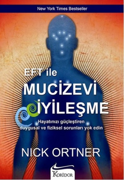 EFT ile Mucizevi İyileşme EFT ile Mucizevi İyileşme