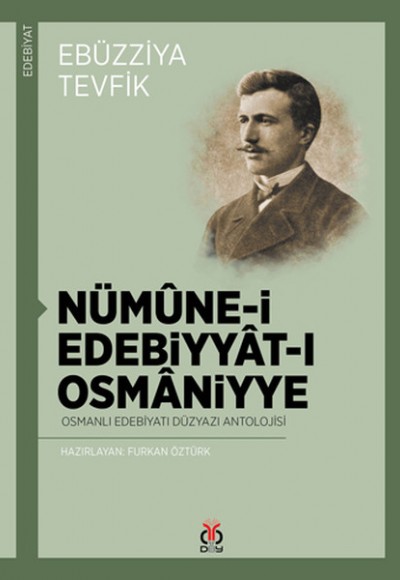 Nümune-i Edebiyyat-ı Osmaniyye Osmanlı Edebiyatı Düzyazı Antolojisi Nümune-i Edebiyyat-ı Osmaniyye Osmanlı Edebiyatı Düzyazı Antolojisi