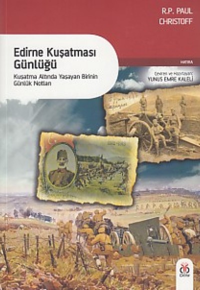 Edirne Kuşatması Günlüğü Edirne Kuşatması Günlüğü