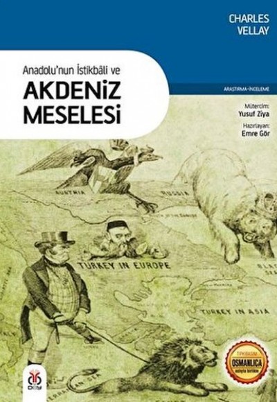 Anadolu'nun İstikbali ve Akdeniz Meselesi Anadolu'nun İstikbali ve Akdeniz Meselesi