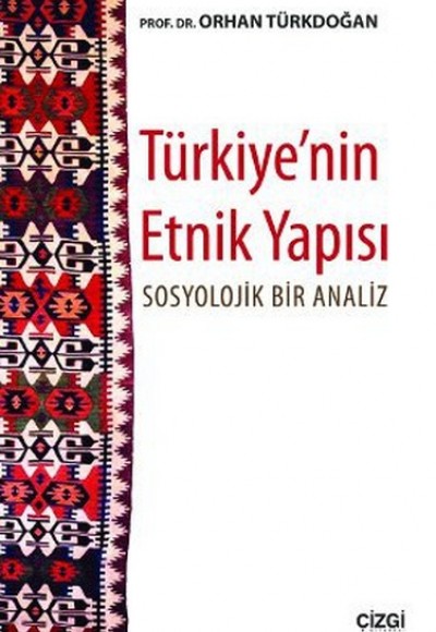 Türkiye’nin Etnik Yapısı Türkiye’nin Etnik Yapısı