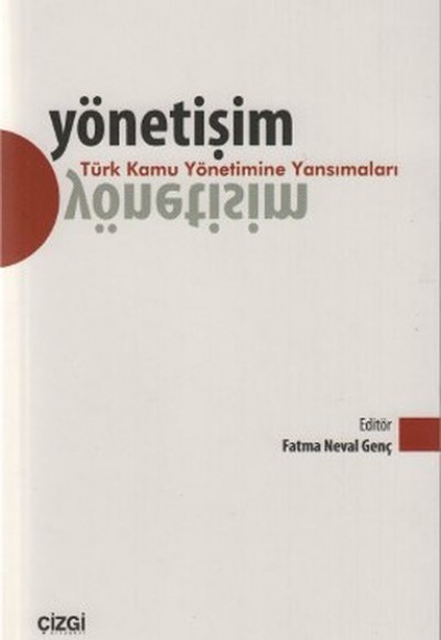 Yönetişim - Türk Kamu Yönetimine Yansımaları Yönetişim - Türk Kamu Yönetimine Yansımaları