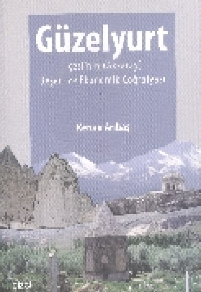 Güzelyurt İlçesinin Beşeri ve Ekonomik Coğrafyası Güzelyurt İlçesinin Beşeri ve Ekonomik Coğrafyası