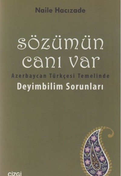 Sözümün Canı Var Sözümün Canı Var